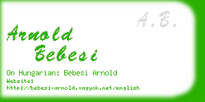 arnold bebesi business card